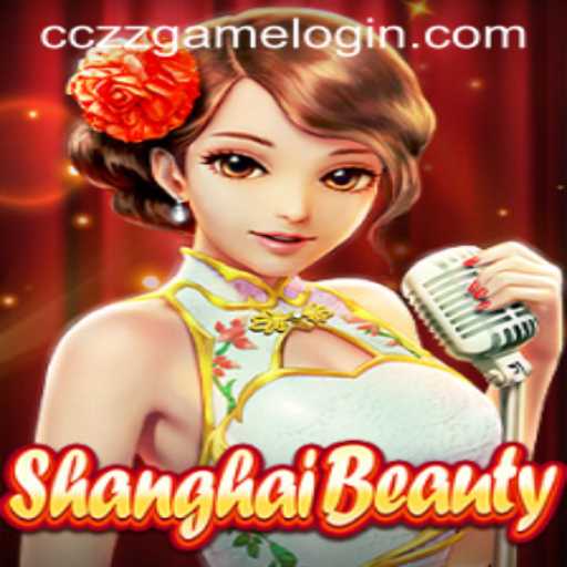 Explore the Captivating World of ShanghaiBeauty and Navigate the CCZZ Game Login