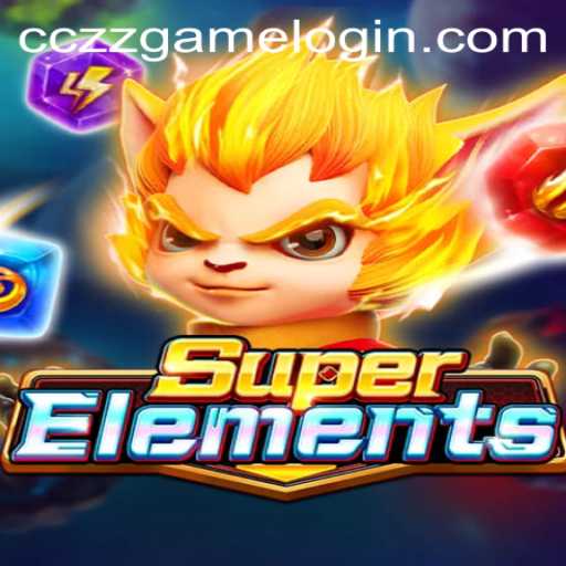 Unveiling the Adventure of SuperElements and the CCZZ Game Login Revolution